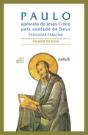Paulo - Apóstolode Jesus Cristo pela Vontade de Deus - Preview