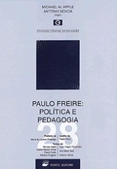 Paulo Freire: Política e Pedagogia