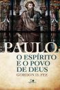 Paulo, O Espírito E O Povo De Deus - Preview