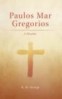 Paulos Mar Gregorios - Preview