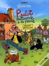 Paulot ; Mutinerie À La Ferme