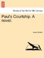 Paul'S Courtship. A Novel. - Preview