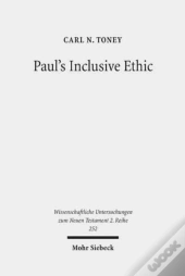 Paul'S Inclusive Ethic