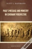 Paul'S Message And Ministry In Covenant Perspective