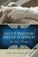Paul'S Pisidian Antioch Speech (Acts 13)