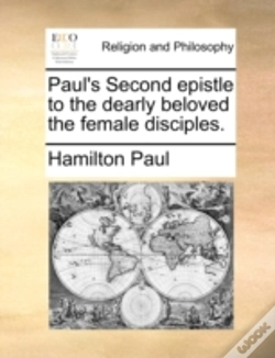 Capa do artigo Paul'S Second Epistle To The Dearly Beloved The Female Disciples.