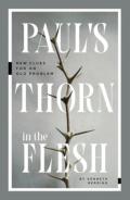 Paul`S Thorn In The Flesh Â€“ New Clues For An Old Problem