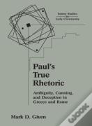Paul'S True Rhetoric