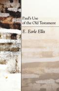 Paul'S Use Of The Old Testament