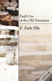 Paul'S Use Of The Old Testament