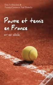 Capa do artigo Paume Et Tennis En France ; Xve-Xxe Siècle