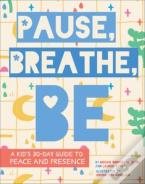 Pause, Breathe, Be