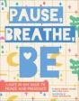 Pause, Breathe, Be - Preview