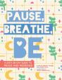 Pause, Breathe, Be - Preview