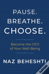 Pause. Breathe. Choose.