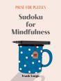 Pause For Puzzles: Sudoku For Mindfulness - Preview