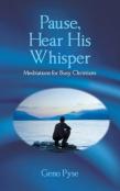 Pause, Hear His Whisper