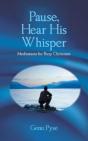 Pause, Hear His Whisper - Preview