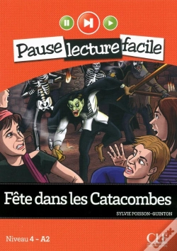 Capa do artigo Pause Lecture Facile : Fête Dans Les Catacombes ; Niveau 4-A2