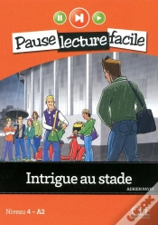 Capa do artigo Pause Lecture Facile : Intrigue Au Stade ; Niveau 4-A2