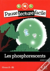 Capa do artigo Pause Lecture Facile : Les Phosphorescents ; Niveau 5-B1