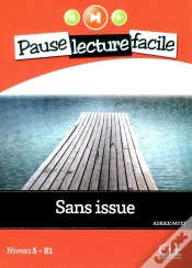 Capa do artigo Pause Lecture Facile : Sans Issue ; Niveau 5-B1
