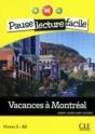Pause Lecture Facile : Vacances À Montréal ; Niveau 3 ; A2 - Preview