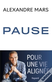 Pause : Pour Une Vie Alignée