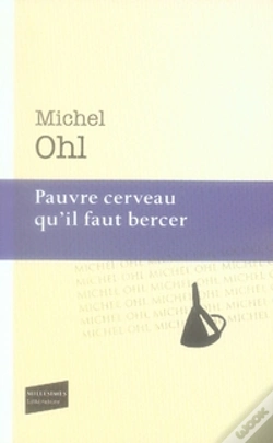 Capa do artigo Pauvre Cerveau Qu'Il Faut Bercer