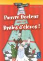 Pauvre Docteur ; Drôles D'Élèves ; 6/8 Ans - Preview