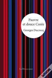 Pauvre Et Douce Corée