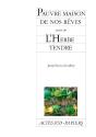 Pauvre Maison De Nos Rêves Suivi De L'Herbe Tendre - Preview