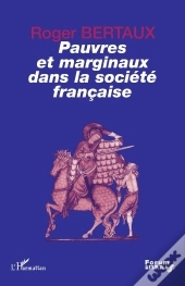 Pauvres Et Marginaux Dans La Société Française