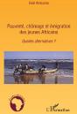 Pauvreté, Chômage Et Émigration Des Jeunes Africains ; Quelles Alternatives ? - Preview