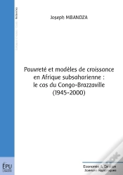 Capa do artigo Pauvreté Et Modèles De Croissance En Afrique Subsaharienne : Le Cas Du Congo-Brazzaville (1945-2000)