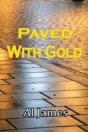 Paved With Gold - Preview