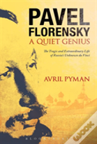Pavel Florensky: A Quiet Genius