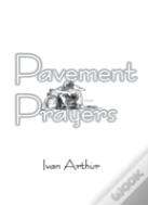 Pavement Prayers
