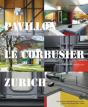 Pavillon Le Corbusier Zurich - Preview