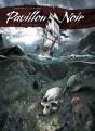 Pavillon Noir Tome 1 ; D'Écume Et De Sang - Preview