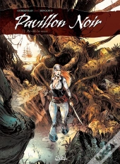 Pavillon Noir Tome 2 ; Par-Delà Les Océans