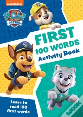 Paw Patrol First 100 Words Activity Book