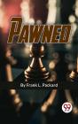 Pawned - Preview