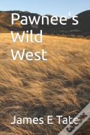 Pawnee'S Wild West