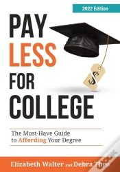 Capa do artigo Pay Less For College: The Must-Have Guid