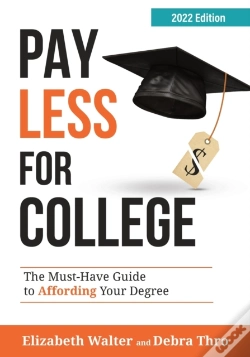 Capa do artigo Pay Less For College: The Must-Have Guid