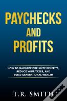 Paychecks And Profits