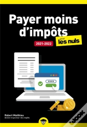 Payer Moins D'Impots 2021-2022 Pour Les Nuls Poche