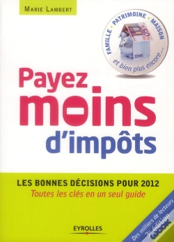 Capa do artigo Payer Moins D'Impots, Mode D'Emploi. Residence, Mariage, Placements, Defiscalisation, Transmission,