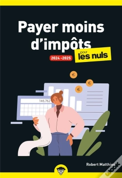 Capa do artigo Payer Moins D'Impôts Pour Les Nuls (Édition 2024/2025)